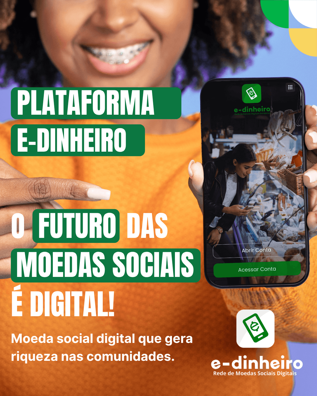 Plataforma E-Dinheiro: o futuro das moedas sociais é digital. Moeda social digital que gera riqueza nas comunidades.